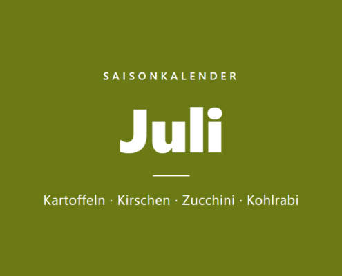 Saisonkalender Juli: Obst und Gemüse der Saison