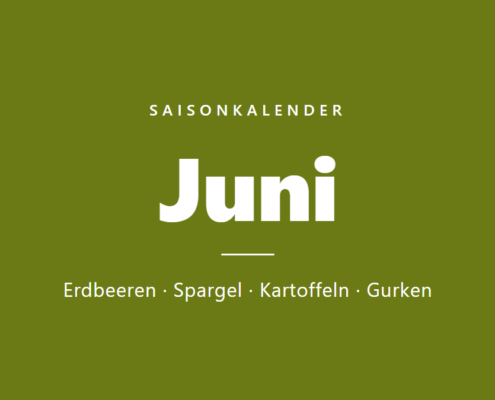 Saisonkalender Juni: Obst und Gemüse der Saison
